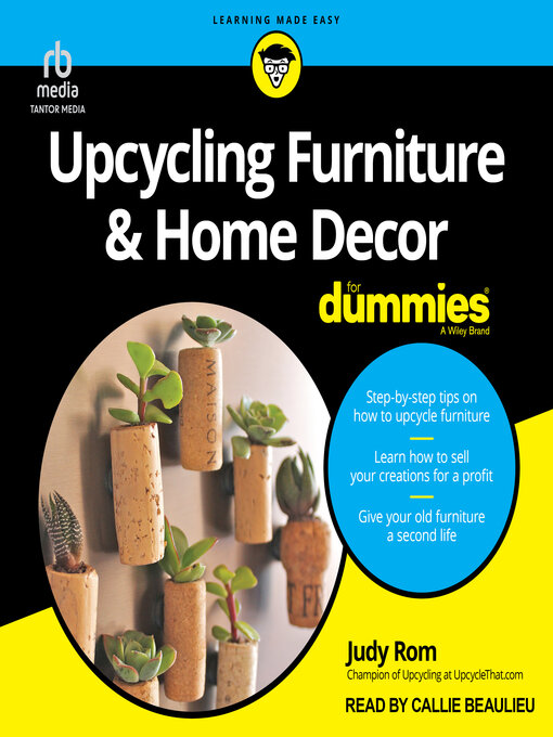 Title details for Upcycling Furniture & Home Decor For Dummies by Judy Rom - Available